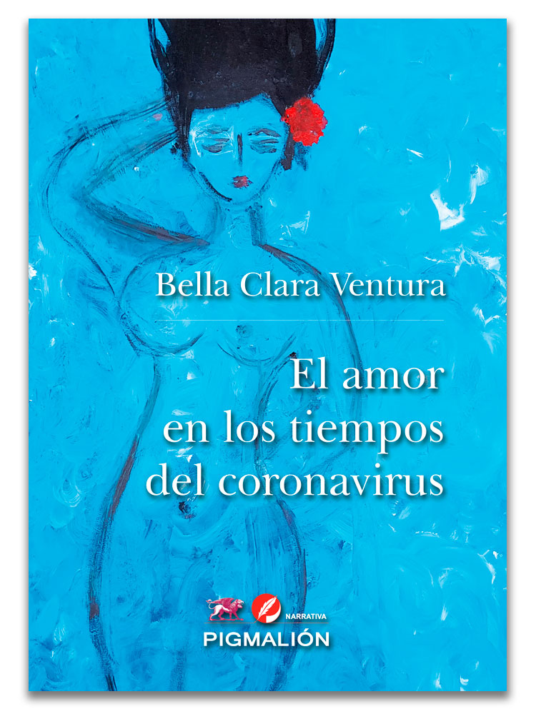 “El amor en los tiempos del coronavirus”  de Bella Clara Ventura