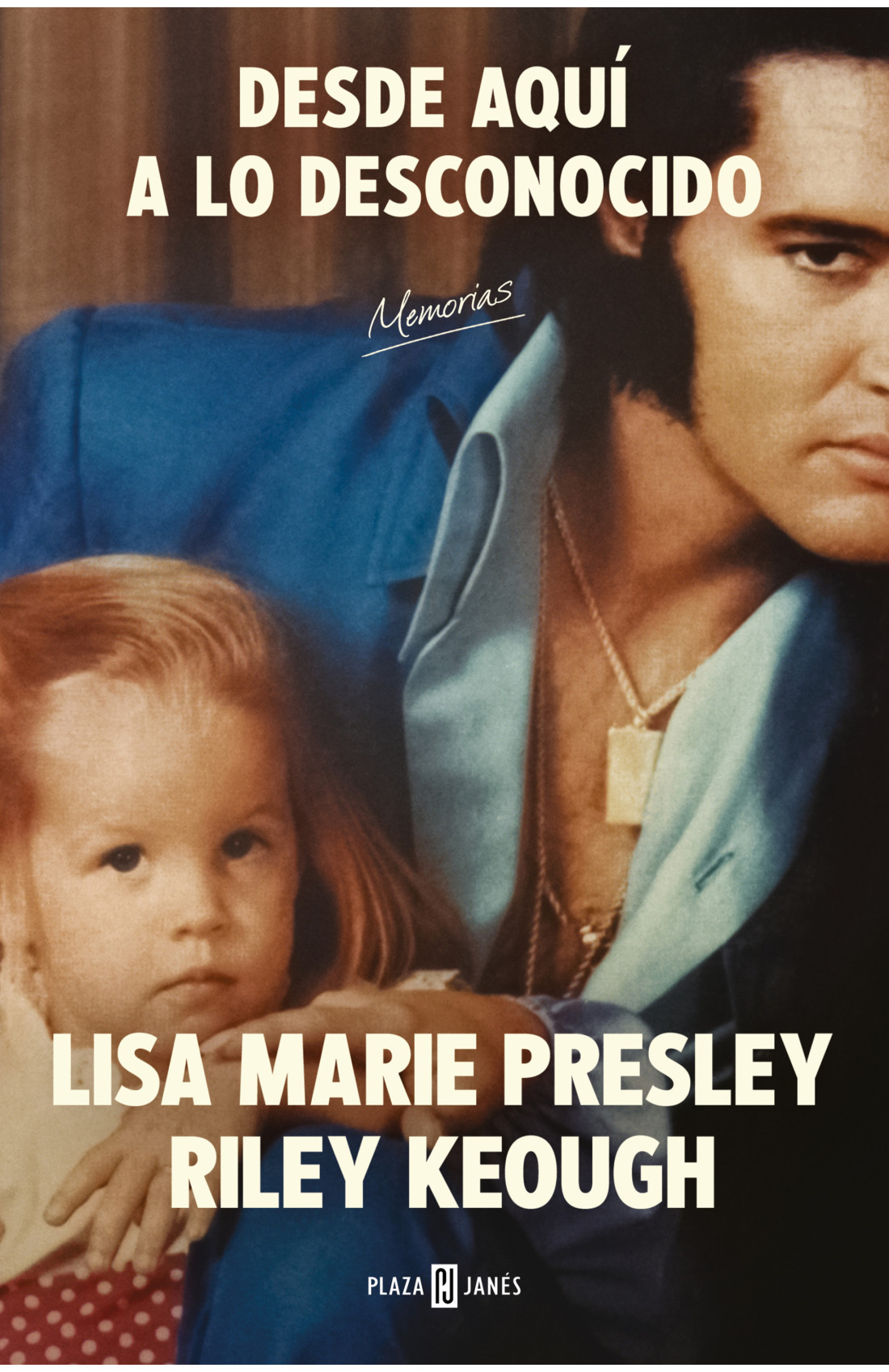 “Lisa Marie Presley. Desde aquí a lo desconocido: Memorias” Lisa Marie Presley Riley Keough