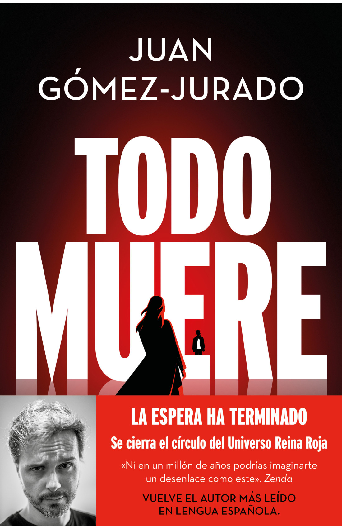 “Todo muere” Juan Gómez-Jurado