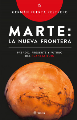 “Marte: La nueva frontera” German Puerta Restrepo