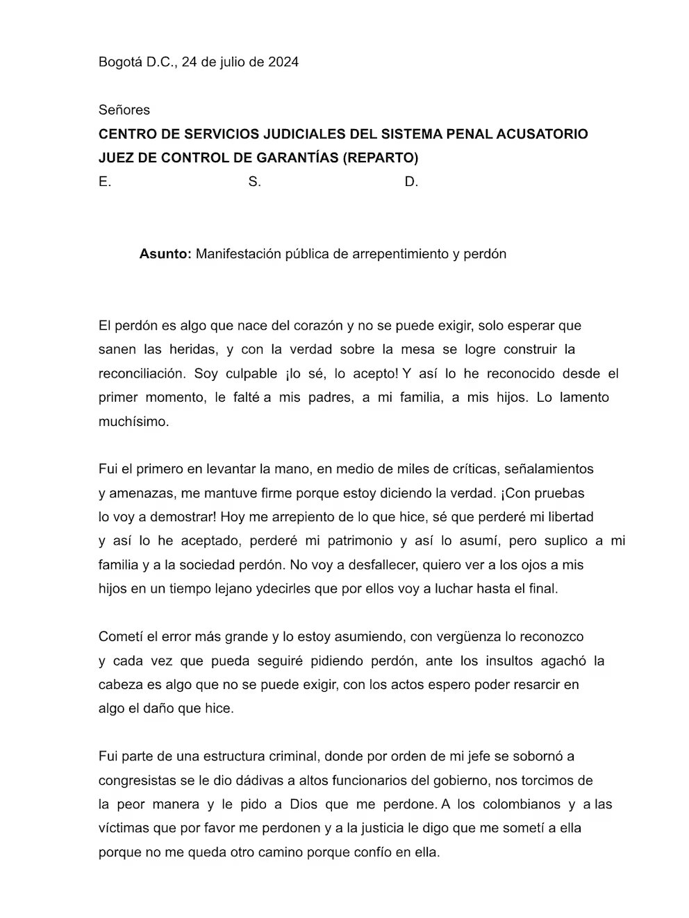 En la carta, Pinilla aseguró que, pese a haber tenido la opción de tomar “caminos cortos”, decidió confesar los hechos.